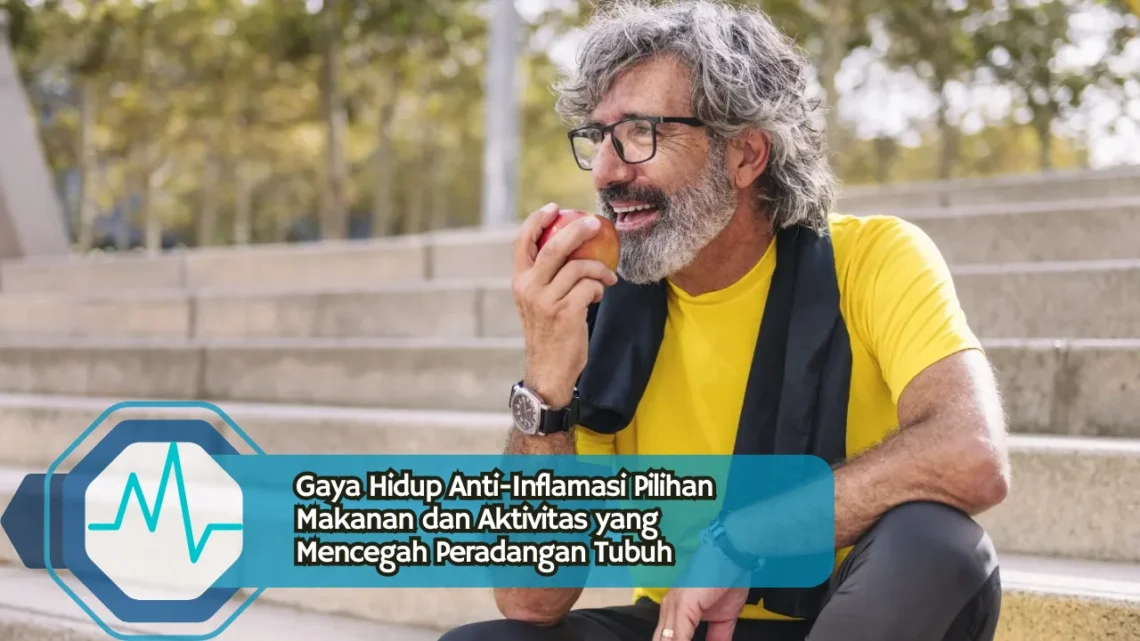 Gaya Hidup Anti-Inflamasi